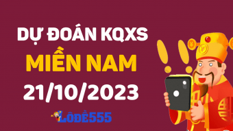  Dự Đoán XSMN 21/10/2023 - Soi Cầu Dự Đoán Miền Nam ngày 21 tháng 10